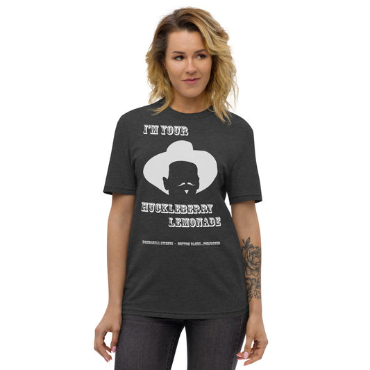 I'm Your Huckleberry t-shirt